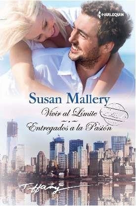 Vivir al límite; Entregados a la pasión | 9788468740072 | Mallery, Susan
