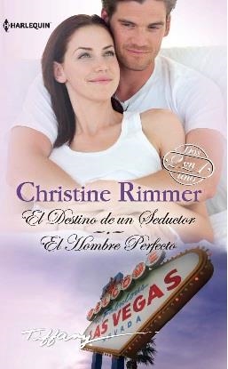 El destino de un seductor; El hombre perfecto | 9788468742410 | Rimmer, Christine