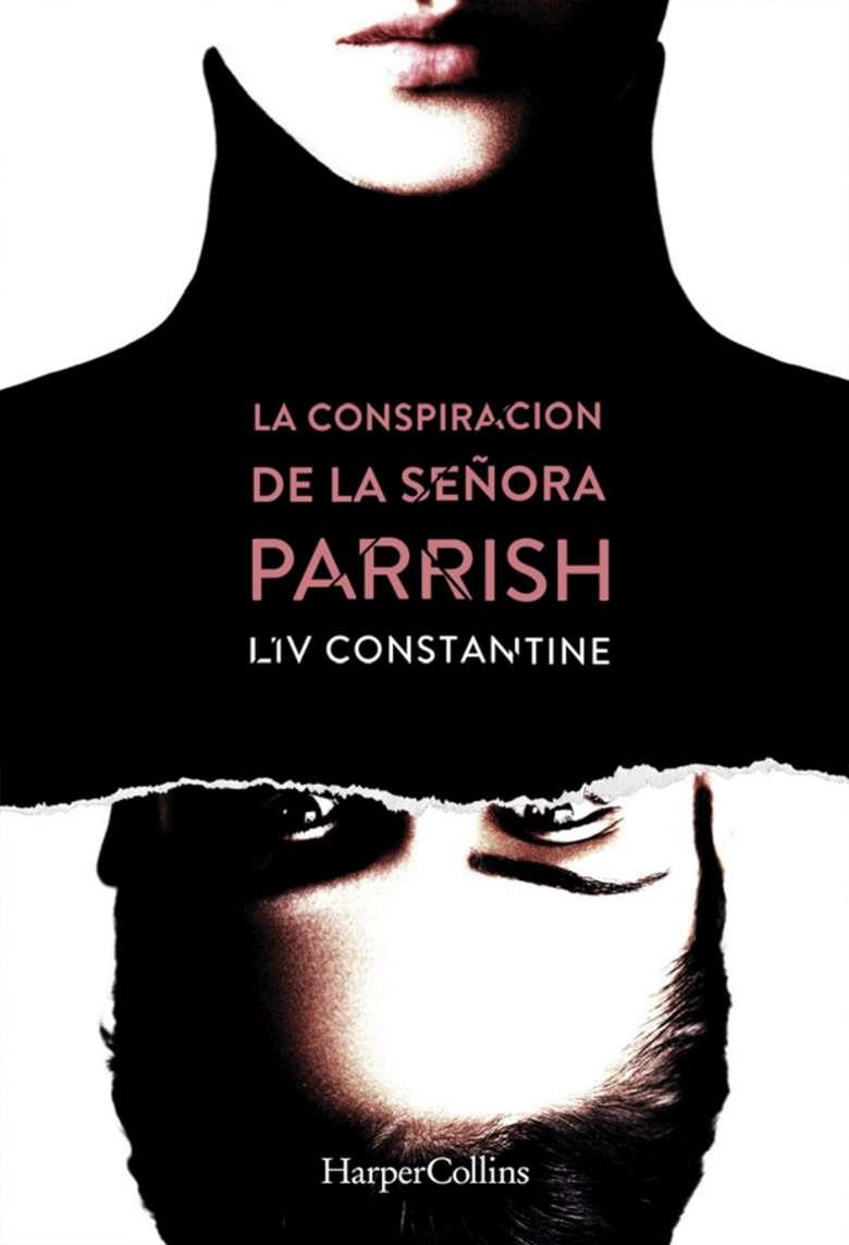 La conspiración de la señora Parrish | 9788491392132 | CONSTANTINE LIV