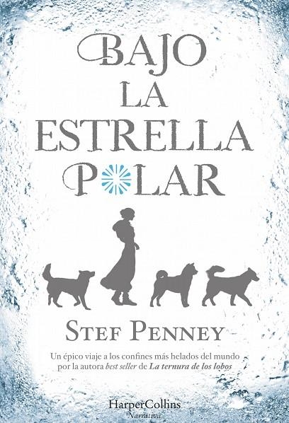 Bajo la Estrella Polar | 9788491391746 | Penney, Stef