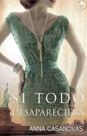 Si todo desapareciera | 9788468784762 | Casanovas, Anna