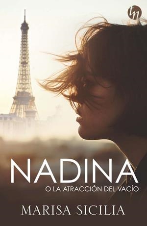 Nadina o la atracción del vacío | 9788491708896 | Sicilia, Marisa