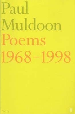 POEMS 1968-98 | 9780571209507 | PAUL MULDOON