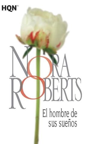 El hombre de sus sueños | 9788468781976 | Roberts, Nora