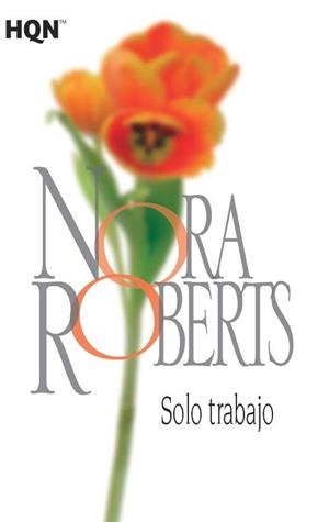 Solo trabajo | 9788468782089 | Roberts, Nora