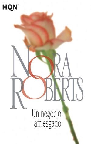 Un negocio arriesgado | 9788468781945 | Roberts, Nora
