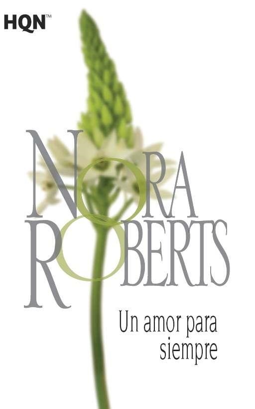Un amor para siempre | 9788468782072 | Roberts, Nora