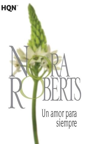 Un amor para siempre | 9788468782072 | Roberts, Nora