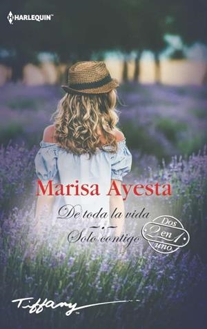 De toda la vida; Solo contigo | 9788491708674 | Ayesta, Marisa