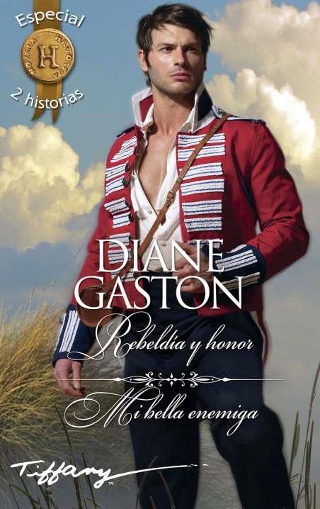 Rebeldía y honor; Mi bella enemiga | 9788491708346 | Gaston, Diane