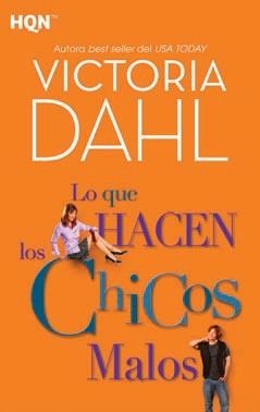 Lo que hacen los chicos malos | 9788468790961 | Dahl, Victoria