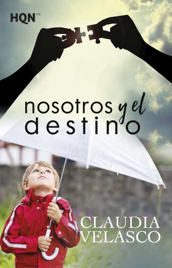 Nosotros y el destino | 9788491705628 | Velasco, Claudia