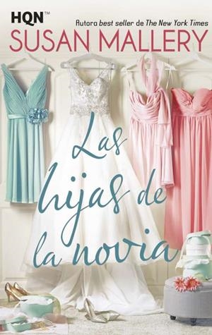 Las hijas de la novia | 9788491705581 | Mallery, Susan