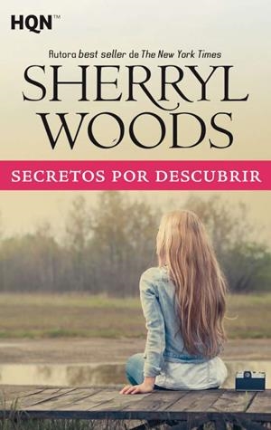 Secretos por descubrir | 9788491708803 | Woods, Sherryl