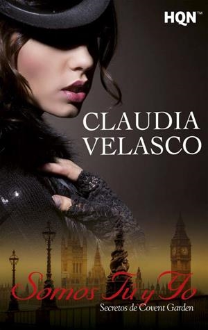 Somos tú y yo. Secretos de Covent Garden | 9788468794891 | Velasco, Claudia