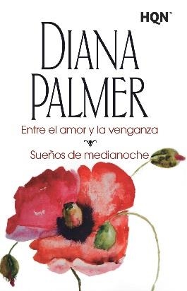Entre el amor y la venganza; Sueños de medianoche | 9788468767123 | Palmer, Diana