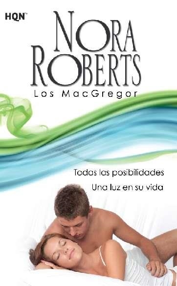 Todas las posibilidades; Una luz en su vida | 9788468756943 | Roberts, Nora