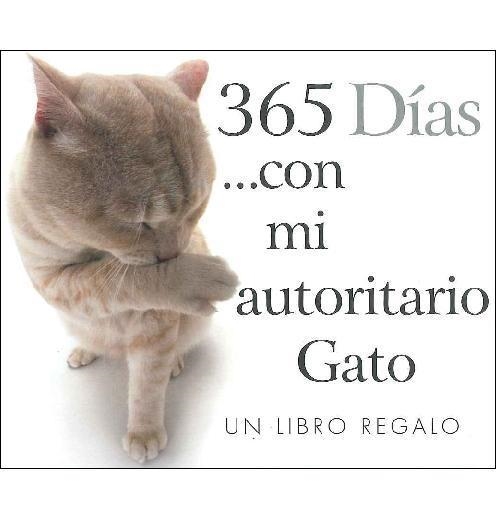 365 días con mi autoritario gato | 9788468744162 | Exley, Helen