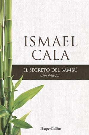 El secreto del bambú | 9788416502097 | CALA ISMAEL