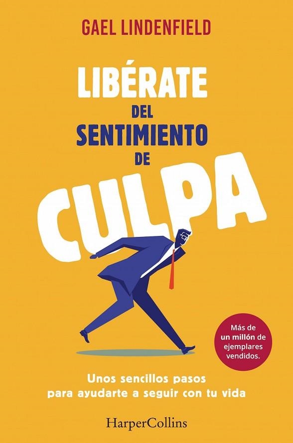 Libérate del sentimiento de culpa | 9788491390596 | LINDENFELD GAEL