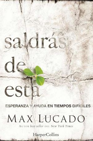 Saldrás de esta | 9788491390152 | LUCADO MAX