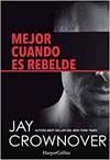 Mejor cuando es rebelde | 9788416502004 | Crownover, Jay