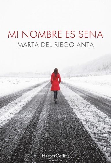 Mi nombre es Sena | 9788491390060 | RIEGO MARTA DEL