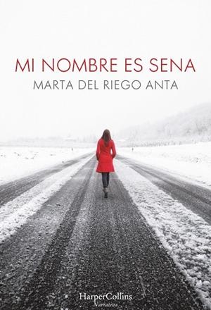 Mi nombre es Sena | 9788491390060 | RIEGO MARTA DEL