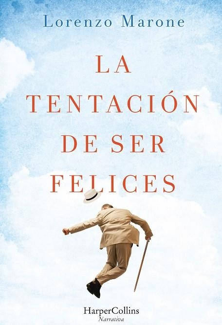 La tentacion de ser felices | 9788491390046 | Marone, Lorenzo