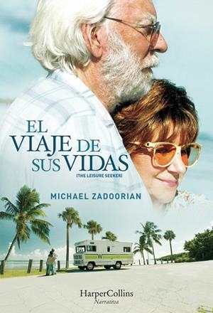 El viaje de sus vidas (The Leisure Seeker) | 9788491391593 | ZADOORIAN MICHA