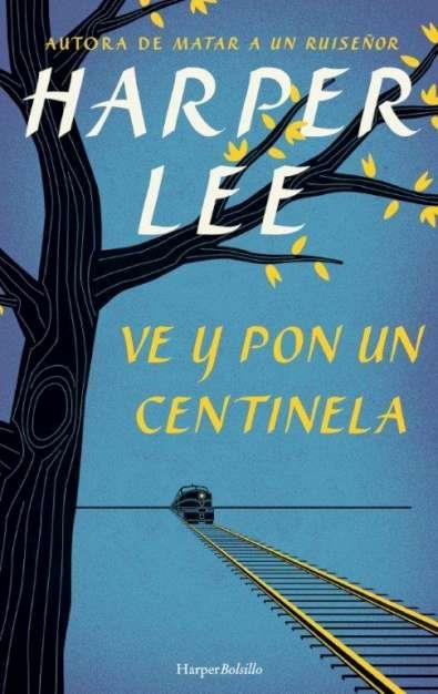 Ve y pon un centinela | 9788491390572 | LEE HARPER