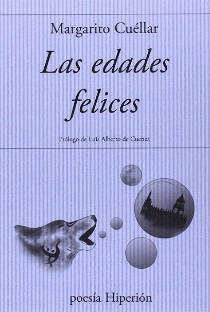Las edades felices | 9788490020210 | Cuéllar, Margarito