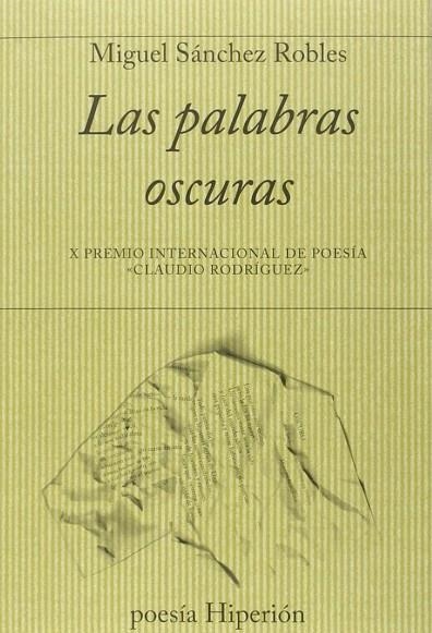Las palabras oscuras | 9788490020616 | Sánchez Robles, Miguel