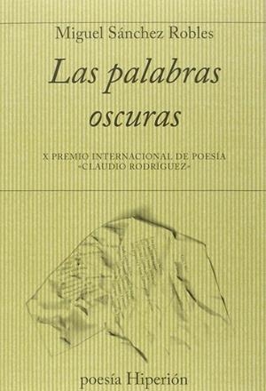 Las palabras oscuras | 9788490020616 | Sánchez Robles, Miguel