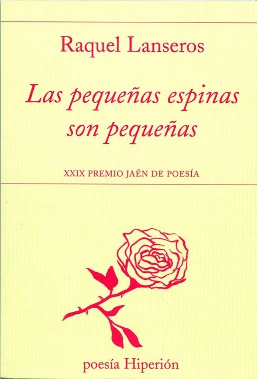 Las pequeñas espinas son pequeñas | 9788490020241 | Lanseros, Raquel