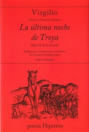 La última noche de Troya (libro II de la Eneida) | 9788490021149 | Publius Vergilius Maro, Virgilio