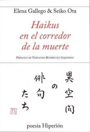 Haikus en el corredor de la muerte | 9788490020289 | Gallego Andrada, Elena;Ota, Seiko