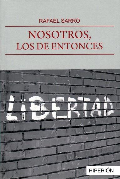 Nosotros, los de entonces | 9788490021132 | Sarró Iparraguirre, Rafael