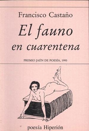 El fauno en cuarentena | 9788475173986 | Castaño Clavero, Francisco