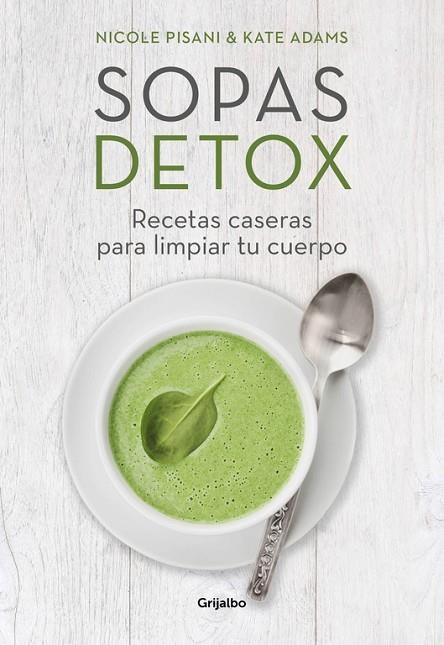 Sopas detox | 9788416449156 | Nicole Pisani/Kate Adams