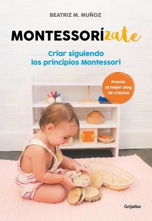Montessorízate | 9788416895625 | Beatriz M. Muñoz