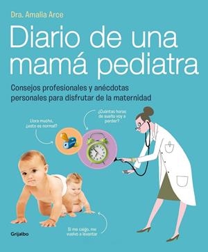 Diario de una mamá pediatra | 9788415989325 | Dra. Amalia Arce