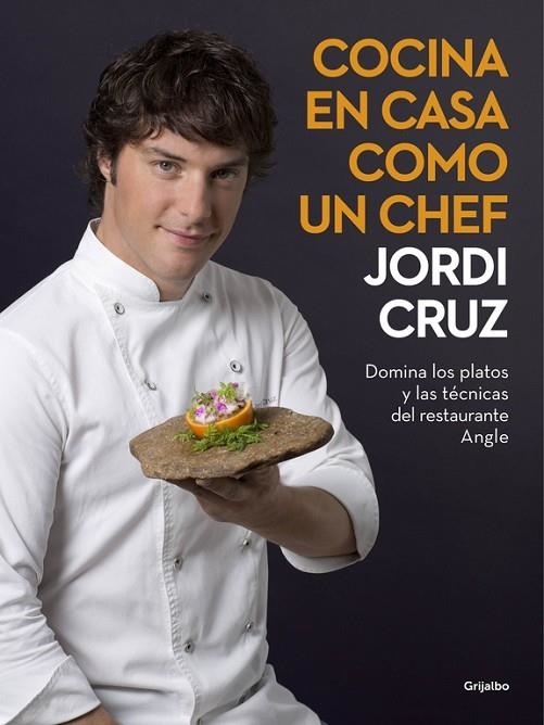 Cocina en casa como un chef | 9788416449507 | Jordi Cruz