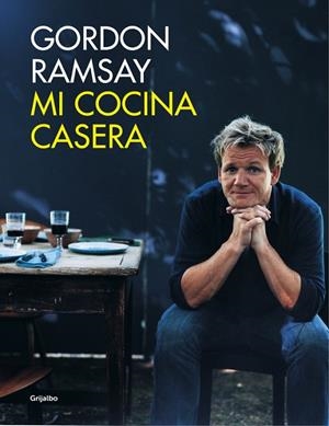 Mi cocina casera | 9788416220687 | Gordon Ramsay
