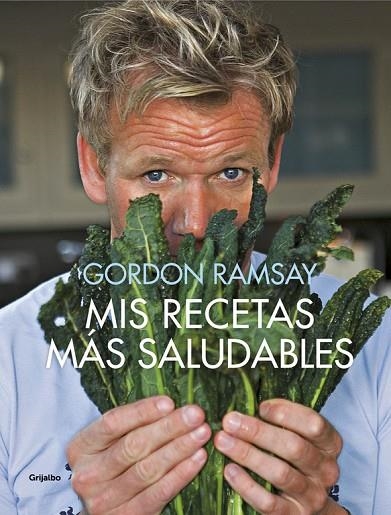 Mis recetas más saludables | 9788416895335 | Gordon Ramsay