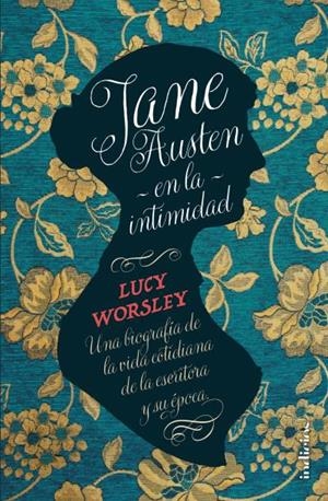 Jane Austen en la intimidad | 9788415732273 | WORSLEY, LUCY