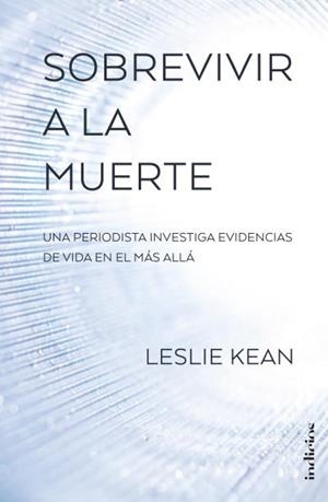 Sobrevivir a la muerte | 9788415732297 | KEAN, LESLIE