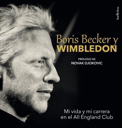Boris Becker y Wimbledon | 9788415732150 | BOWERS, CHRIS;BECKER, BORIS