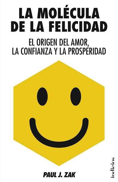 La molécula de la felicidad | 9788415732006 | Zak, Paul J.