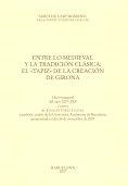 Entre lo medieval y la tradición clásica: el «Tapiz» de la Creación de Girona : lliçó inaugural del curs 2007-2008 a càrrec de Joaquin Yarza Luaces, C | 9788472839588 | Yarza Luaces, Joaquin